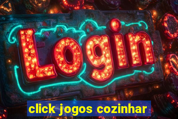 click jogos cozinhar